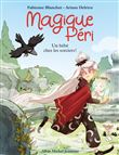 Magique Péri T4 Un bébé chez les sorciers !