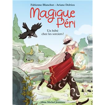Magique Péri T4 Un bébé chez les sorciers !