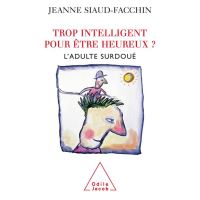 Trop intelligent pour être heureux ?