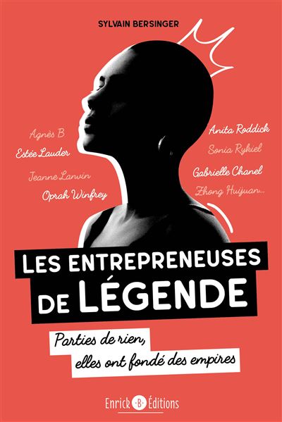 Les entrepreneuses de légende - Sylvain Bersinger - broché