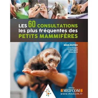 Les 60 consultations les plus fréquentes des petits mammifères