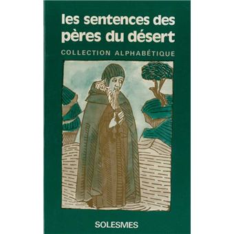 Les Sentences des pères du désert Tome 4 - Collection alphabétique