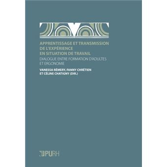 Vignette document Apprentissage et transmission de l'expérience en situation de travail. Dialogue entre formation et ergonomie
