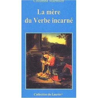 La mère du Verbe incarné