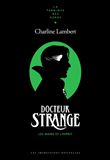 Dr Strange - Les mains et l'esprit