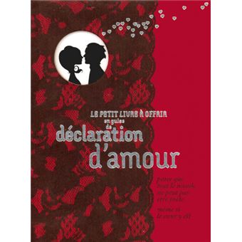 Le Petit Livre A Offrir En Guise De Declaration D Amour Broche Raphaele Vidaling Michel Clavel Nicole Seeman Achat Livre Fnac