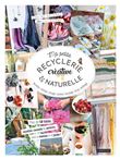 Ma petite recyclerie créative et naturelle