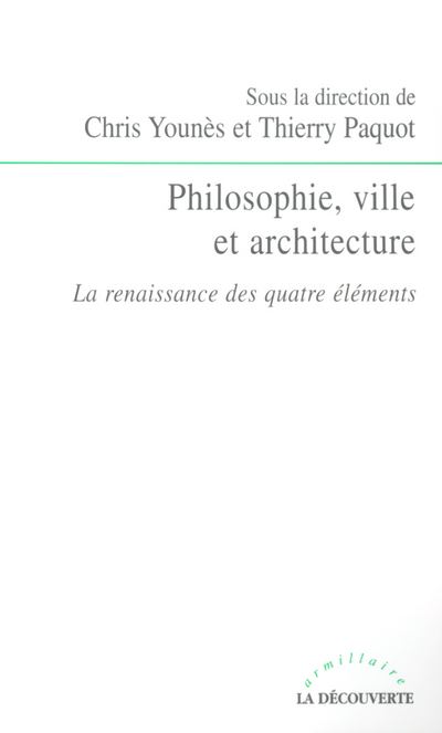 Philosophie, ville et architecture - Thierry Paquot - broché