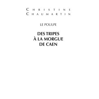 Des tripes à la morgue de Caen