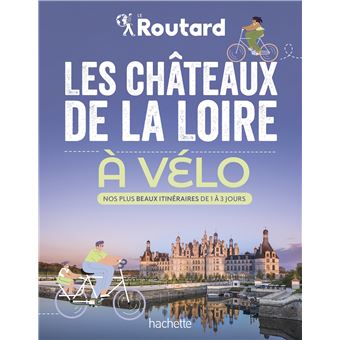 Les châteaux de la Loire à vélo