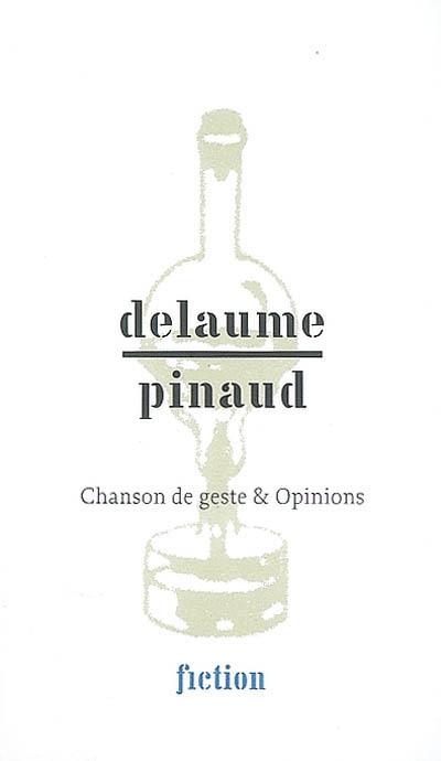 Delaume Pinaud chanson de geste et opinions