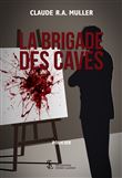 La brigade des caves
