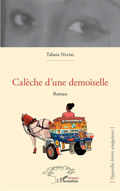 Calèche d'une demoiselle - Tabara Niang - broché
