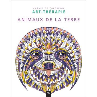 Animaux de la Terre - Carnet de coloriage Art-thérapie