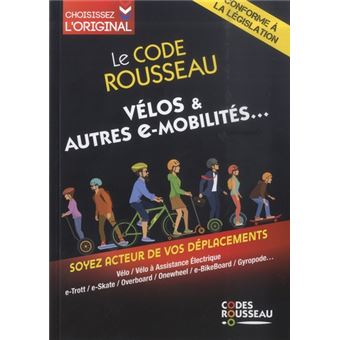 Le Code Rousseau Vélo & autres e-mobilités