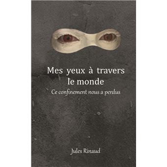Mes yeux à travers le monde