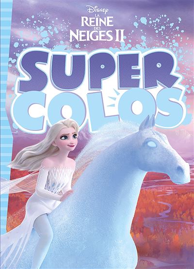 LA REINE DES NEIGES 2 - Super Colo - Disney