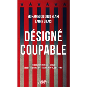 Désigné coupable (Les carnets de Guantanamo)