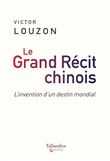 Le grand récit chinois