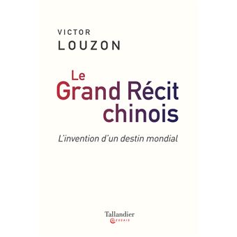 Le grand récit chinois