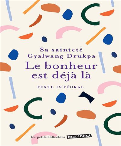 Le bonheur est deja la