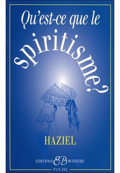 Qu'est ce que le spiritisme ?