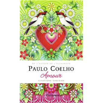 Amour Citations Choisies Broche Paulo Coelho Catalina Estrada Francoise Marchand Sauvagnargues Achat Livre Fnac