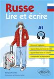 Russe. Lire et écrire. A1 (avec fichiers audio)