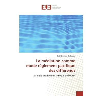 La mediation comme mode reglement pacifique des differends