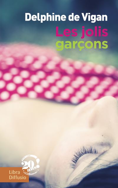 Les jolis garçons - Delphine De Vigan - broché