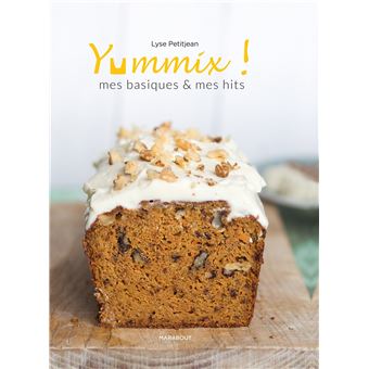 Yummix, Mes basiques & mes hits