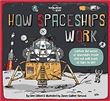 How Spaceships Work 1ed -anglais-