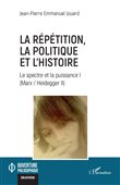 La répétition, la politique et l'histoire