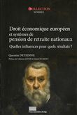 Droit économique européen et systèmes de pension de retraite nationaux