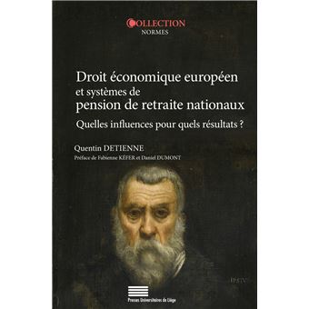 Droit économique européen et systèmes de pension de retraite nationaux