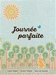 Journée parfaite