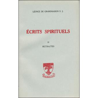 Ecrits spirituels - tome 2 - Tome 2