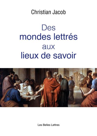 Des mondes lettres aux lieux de savoir