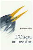 L'Oiseau au bec d'or