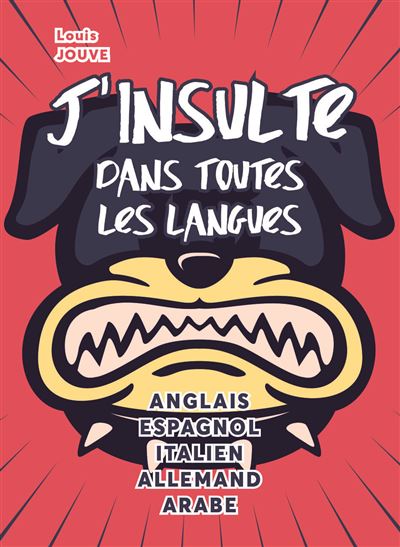 J'insulte dans toutes les langues - Louis Jouve - broché