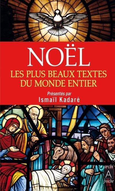Noël - Les plus beaux textes du monde entier - Ismaïl Kadaré - Poche