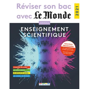 Réviser son bac avec le Monde : Enseignement scientifique 2021