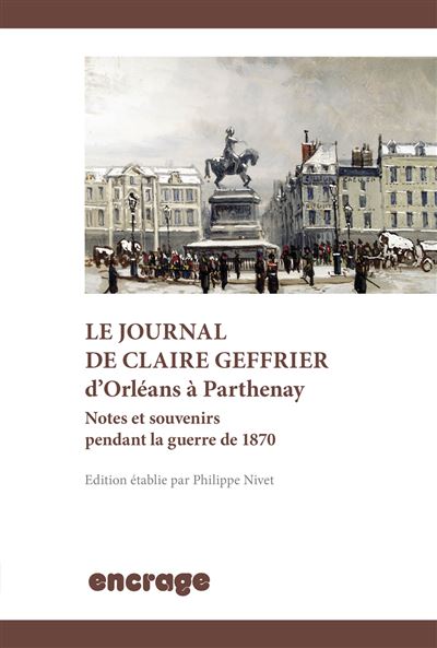 Le Journal de Claire Geffrier d'Orléans à Parthenay - Philippe Nivet - broché