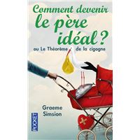 Comment devenir le père idéal ?