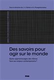 Des savoirs pour agir sur le monde