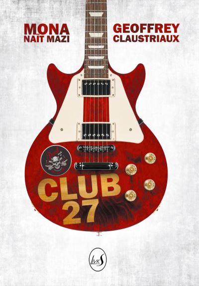 Club 27 - Mona Nait Mazi - broché