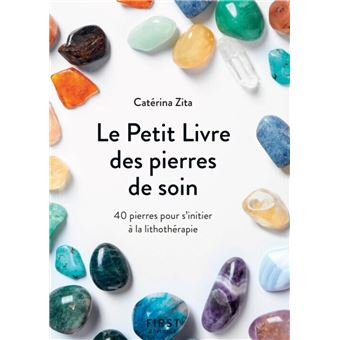 Le Petit Livre de - Pierres de soin