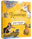 DISNEY - Raconte-moi des histoires pour voyager