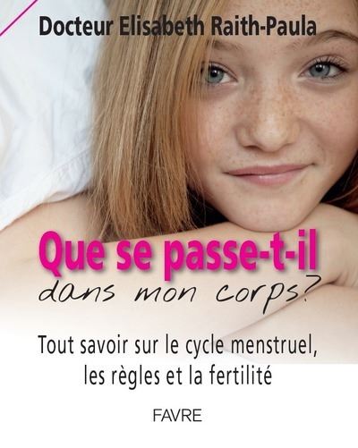 Que Se Passe T Il Dans Mon Corps Tout Savoir Sur Le Cycle Menstruel My Xxx Hot Girl