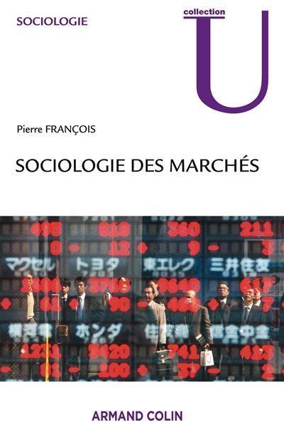 Sociologie des marchés - Pierre François - broché